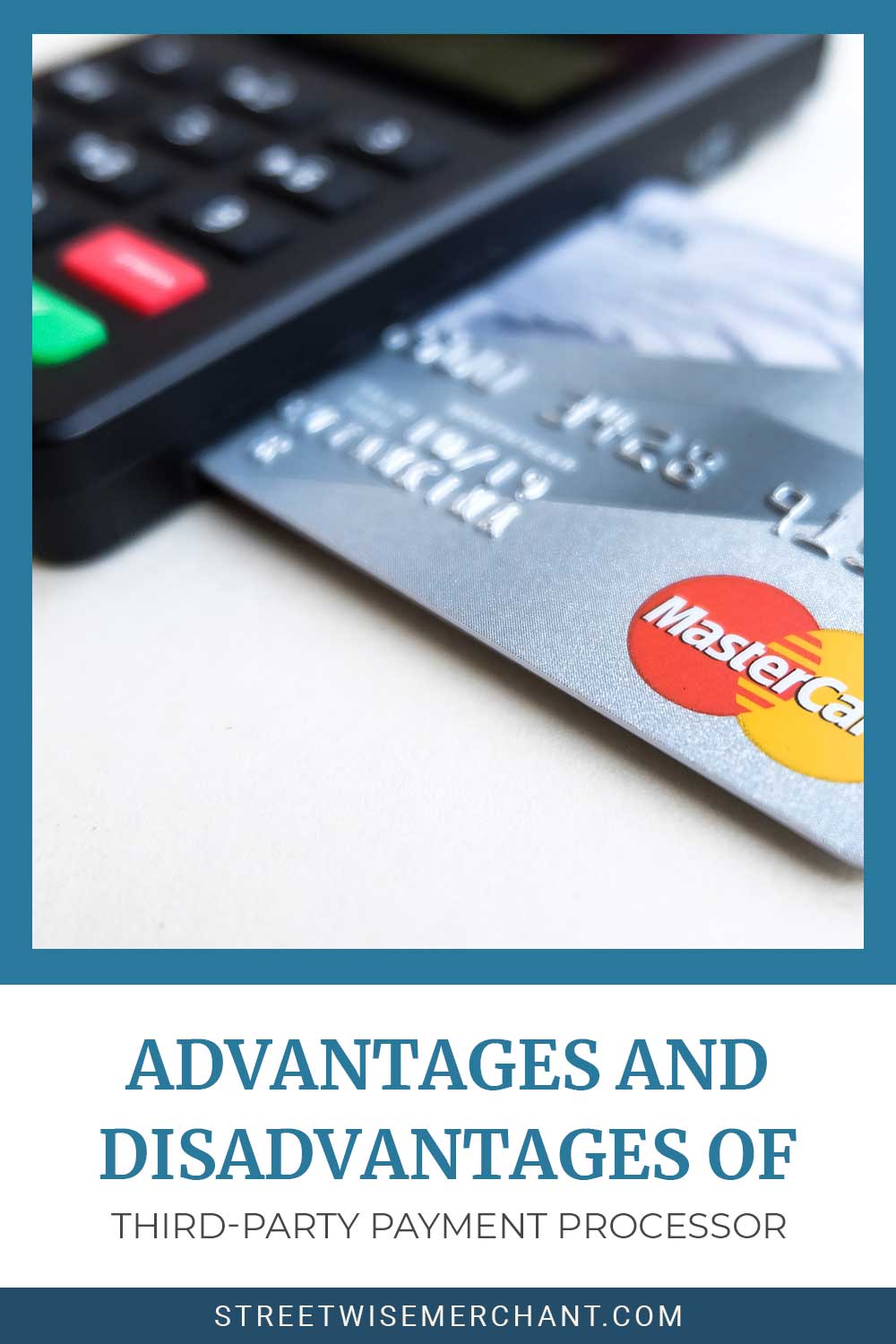 Payment card in a card reader on white surface - Advantages and Disadvantages of Third-Party Payment Processor.