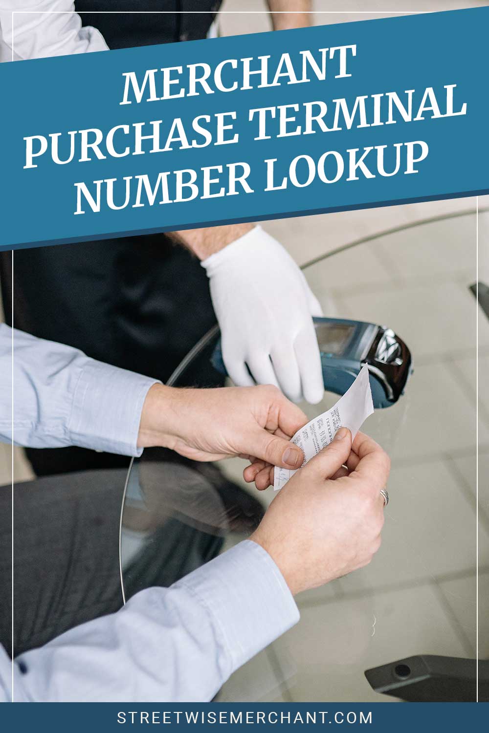 Man checking a payment receipt - Merchant Purchase Terminal Number Lookup