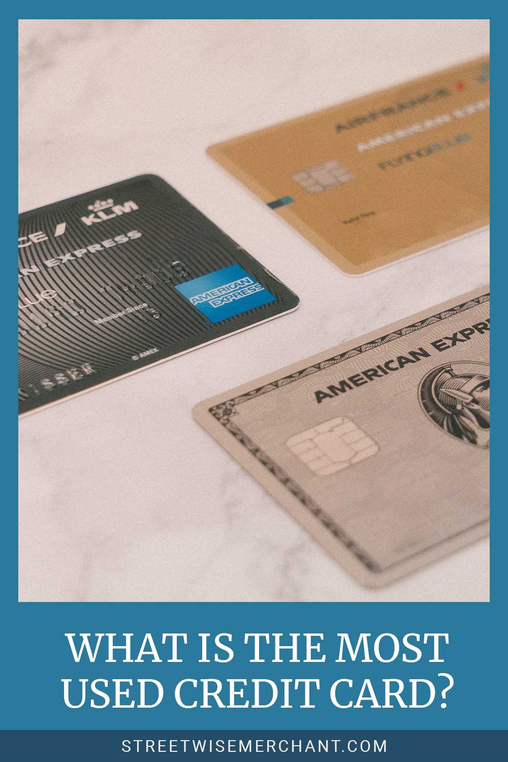What is the Most Used Credit Card?