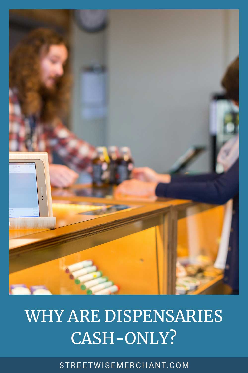 Transaction happening at the counter - Why Are dispensaries Cash-Only?