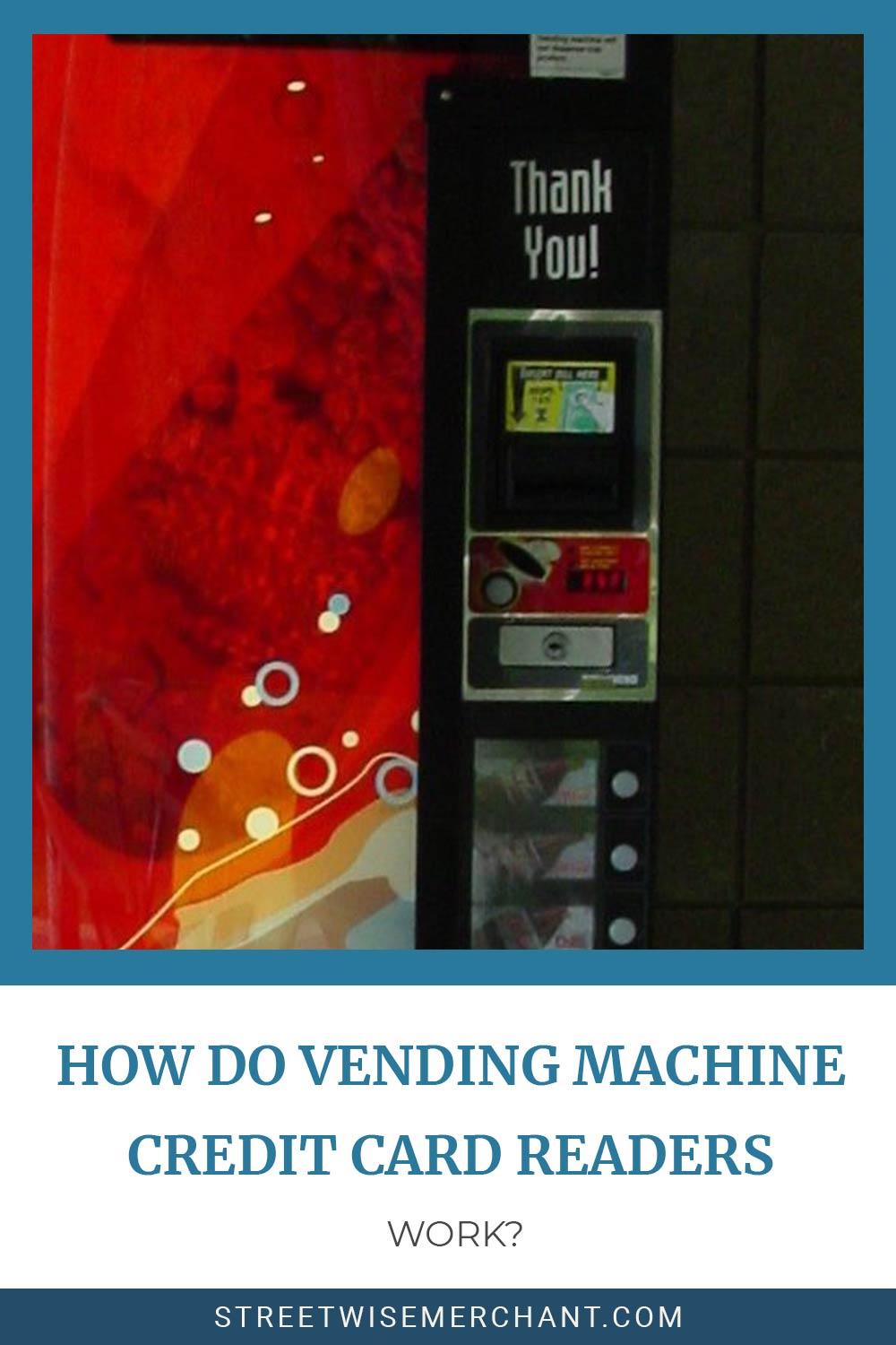 Credit card reader of a vending machine - How Do it Work?