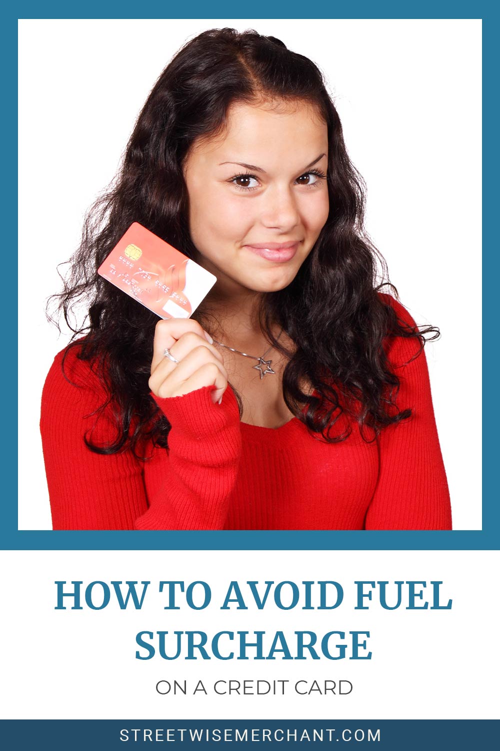 Lady wearing red sweater showing a credit card - How to Avoid Fuel Surcharge On it.